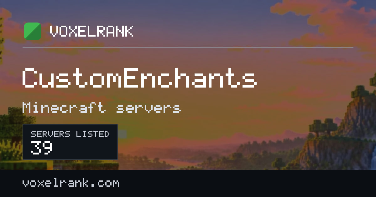 Best CustomEnchants Minecraft servers · ranked by votes (2026) · VoxelRank