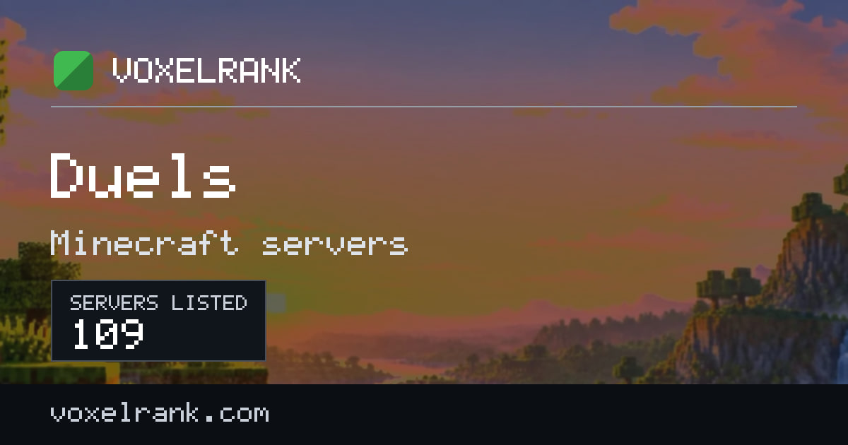 Best Duels Minecraft servers · ranked by votes (2026) · VoxelRank