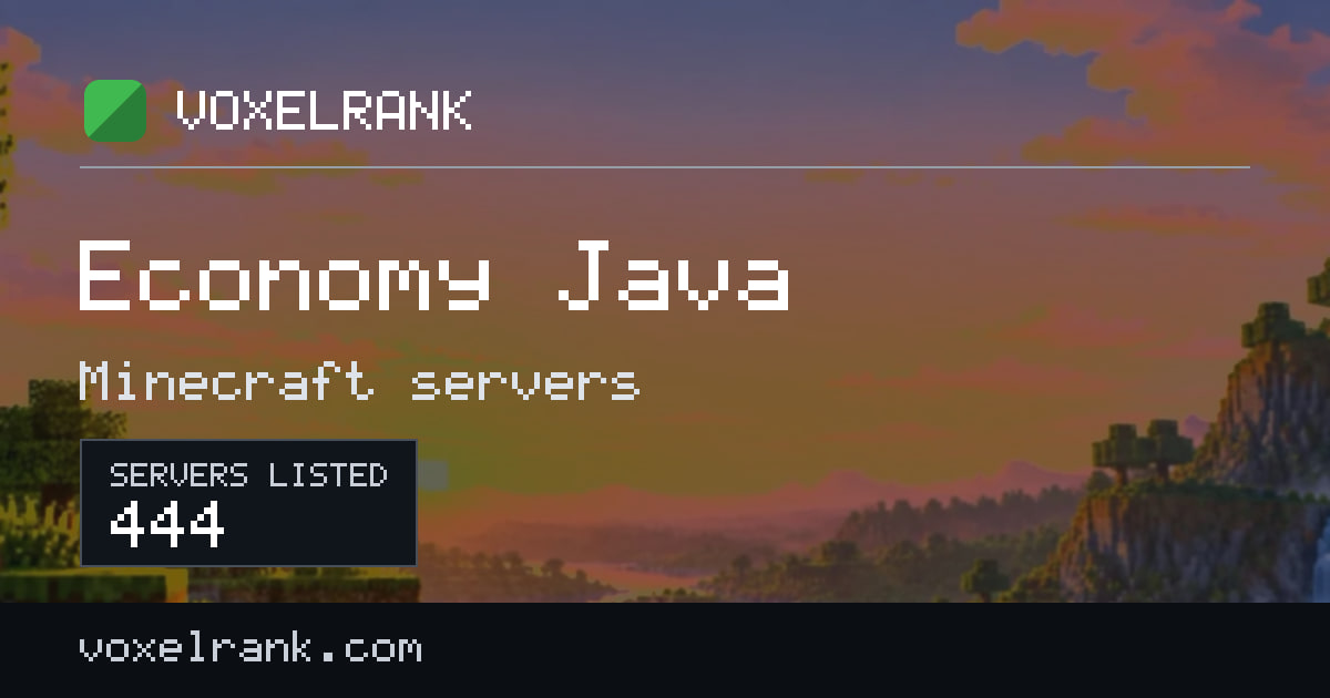Best Economy Java servers · 443 ranked (2026) · VoxelRank