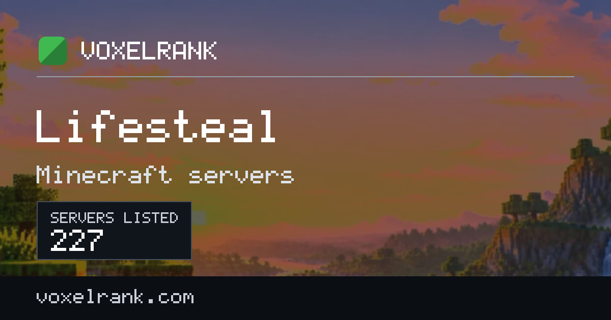 Best Lifesteal Minecraft servers · ranked by votes (2026) · VoxelRank